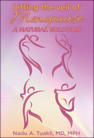 Lifting the Veil of Menopause by Dr. Nadu Tuakli